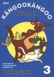 ksiazka tytu: Kangookangoo Deutsch 3 Podrcznik autor: Stasiak Halina, Andrzejewska Ewa, Fuks Angelika