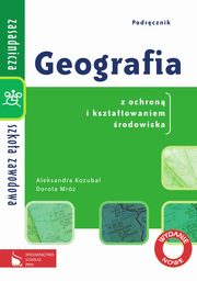 ksiazka tytu: Geografia ZSZ Podrcznik dla szkoy zawodowej Geografia z ochron i ksztatowaniem rodowiska autor: Kozubal Aleksandra, Mrz Dorota