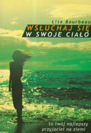 Wsuchaj si w swoje ciao, Bourbeau Lise