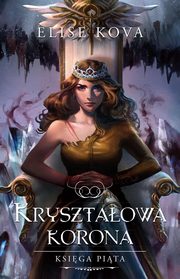 Krysztaowa korona, Kova Elise
