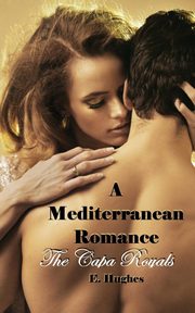 A Mediterranean Romance, Hughes E.