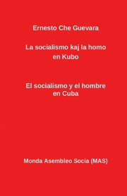La socialismo kaj la homo en Kubo, Guevara Ernesto Che