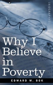 Why I Believe in Poverty Including, Two Persons, Bok Edward W.