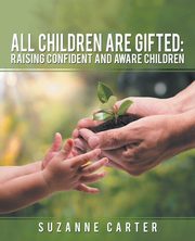 ksiazka tytu: All Children are Gifted autor: Carter Suzanne