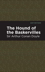 The Hound of the Baskervilles, Doyle Arthur Conan Sir