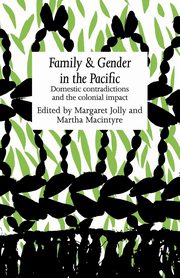 Family and Gender in the Pacific, 