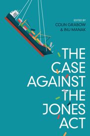 The Case against the Jones Act, 
