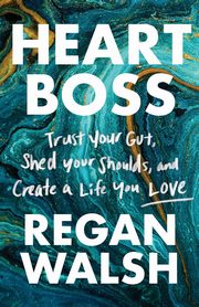 Heart Boss, Walsh Regan