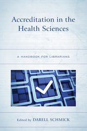 Accreditation in the Health Sciences, 