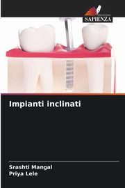 Impianti inclinati, Mangal Srashti