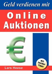 Geld verdienen mit Online-Auktionen, Heese Lars