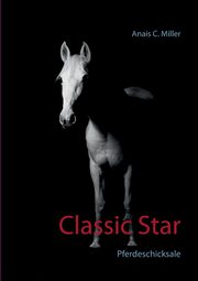 Classic Star, Miller Anais C.