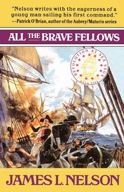 All the Brave Fellows, Nelson James L.