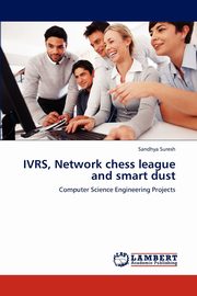 Ivrs, Network Chess League and Smart Dust, Suresh Sandhya