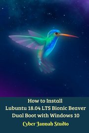 How to Install Lubuntu 18.04 LTS Bionic Beaver Dual Boot with Windows 10, Studio Cyber Jannah