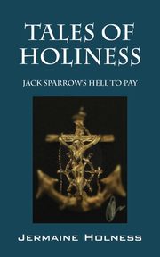 Tales of Holiness, Holness Jermaine