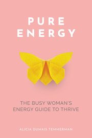 Pure Energy, Dumais Temmerman Alicia