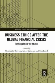 Business Ethics After the Global Financial Crisis, 