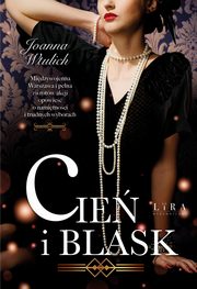 Cie i blask, Wtulich Joanna