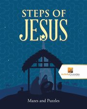 Steps of Jesus, Activity Crusades