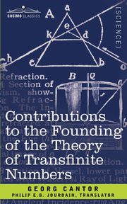 Contributions to the Founding of the Theory of Transfinite Numbers, Cantor George