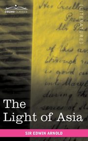 The Light of Asia, Arnold Edwin
