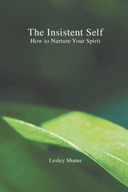 The Insistent Self, Shams Lesley
