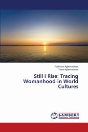Still I Rise, AGBEMABIESE PADMORE