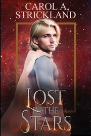 Lost in the Stars, Strickland Carol A.