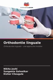 Orthodontie linguale, Joshi Nikita