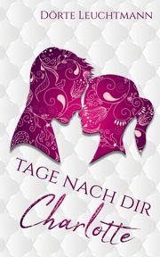 Tage nach dir, Leuchtmann Drte