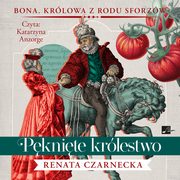 Pknite krlestwo, Czarnecka Renata
