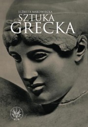 Sztuka grecka, Makowiecka Elbieta