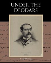 Under the Deodars, Kipling Rudyard