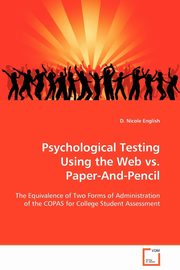 Psychological Testing Using the Web vs. Paper-And-Pencil, English D. Nicole