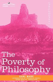 The Poverty of Philosophy, Marx Karl