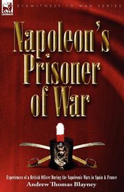 Napoleon's Prisoner of War, Blayney Andrew Thomas