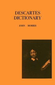 Descartes Dictionary, Morris John