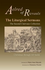 The Liturgical Sermons, Aelred of Rievaulx