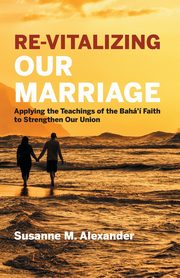 Re-Vitalizing Our Marriage, Alexander Susanne M.