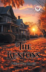 The Kentons, Howells William Dean