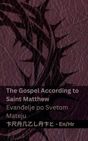 The Bible (The Gospel According to Saint Matthew) / Biblija (Evanelje po Svetom  Mateju), KJV