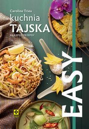 Kuchnia tajska Najlepsze przepisy, Trieu Caroline