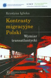 Kontrasty migracyjne Polski, Iglicka Krystyna