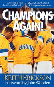Champions Again!, Erickson Keith