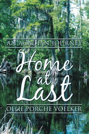 Home at Last, Voelker Ollie Porche