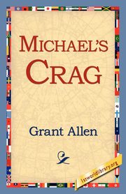 Michael's Crag, Allen Grant