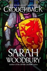 Crouchback (The Welsh Guard Mysteries), Woodbury Sarah