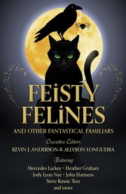 Feisty Felines and Other Fantastical Familiars, Lackey Mercedes
