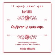 Clbrer le Nouveau, Blanche Ccile